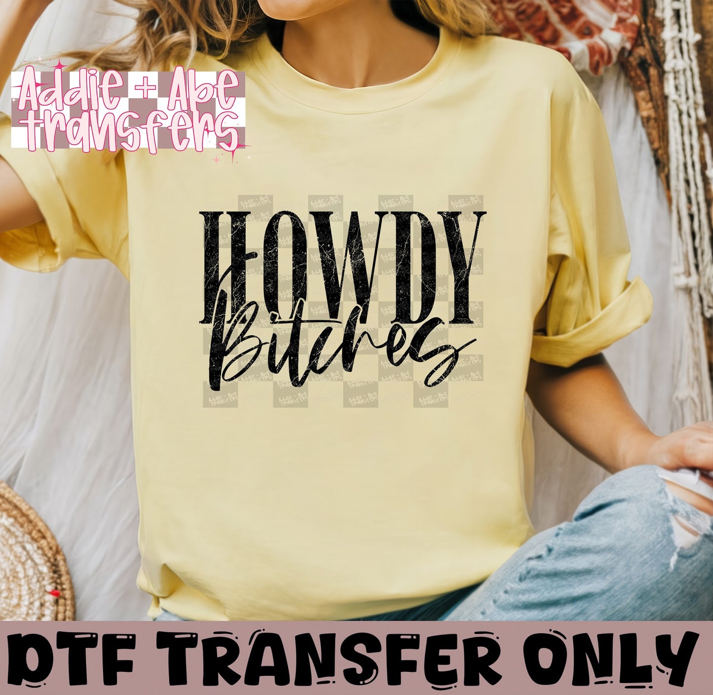 Howdy Bitches DTF Transfer