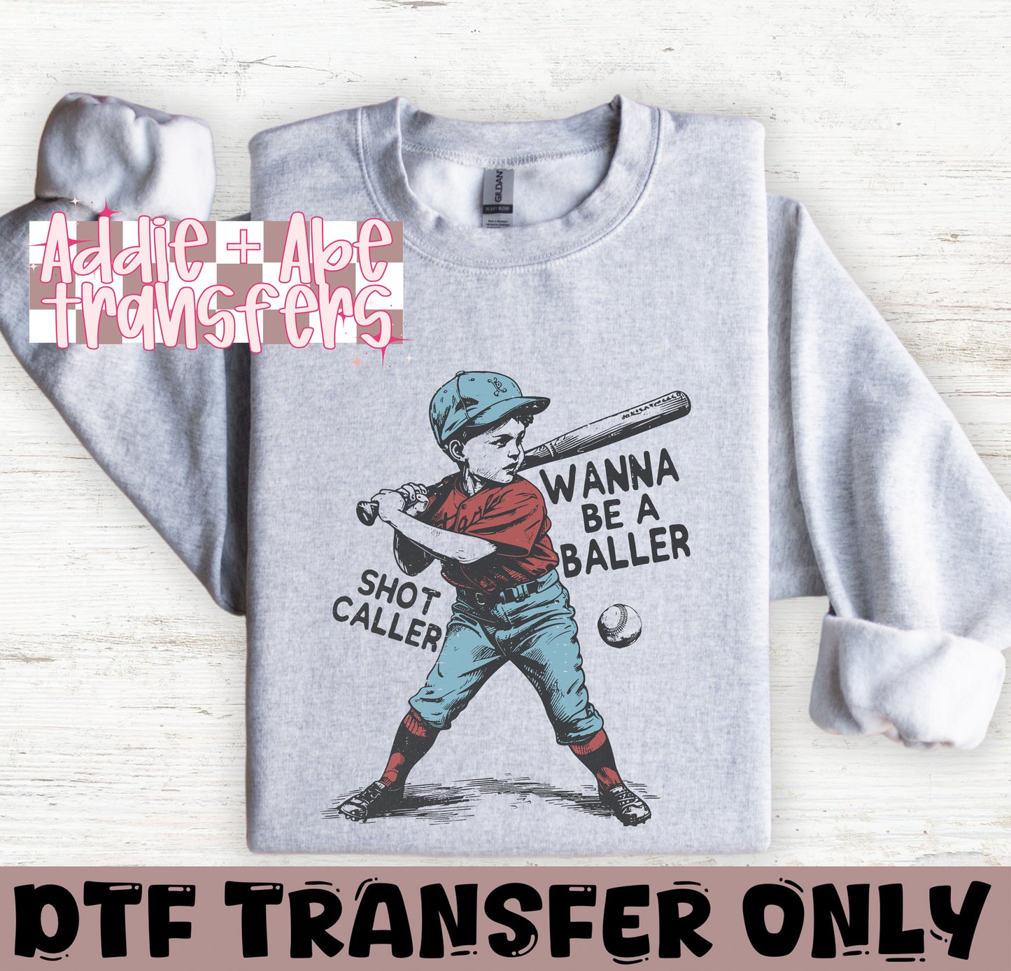 Wanna Be a Baller DTF Transfer