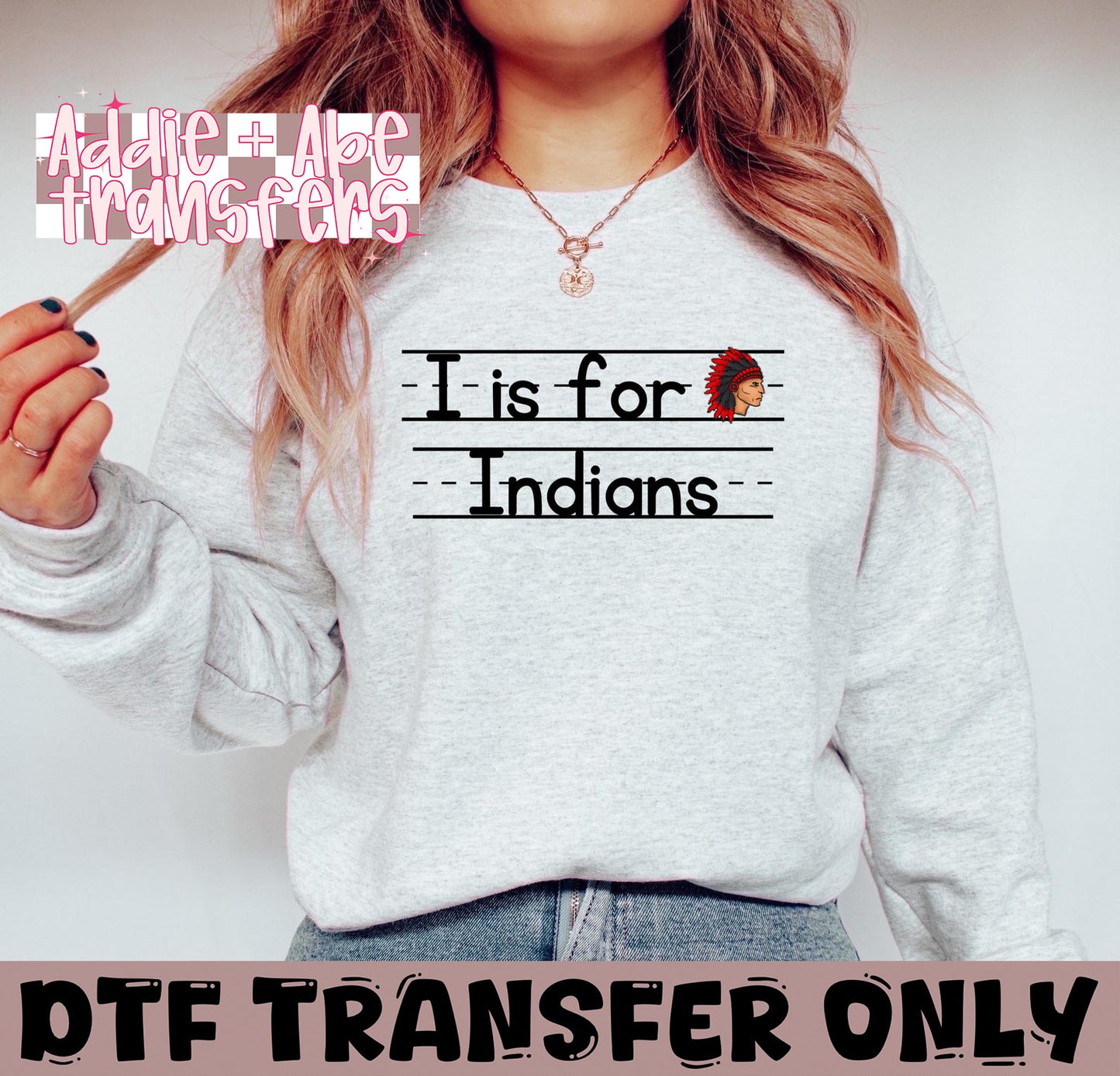 I is for Indians Red DTF transfer