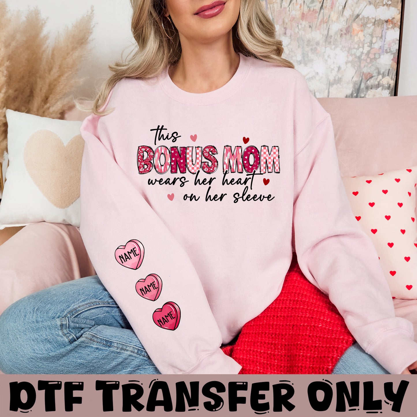 This Bonus Mom wears her heart on her Sleeves DTF Transfer