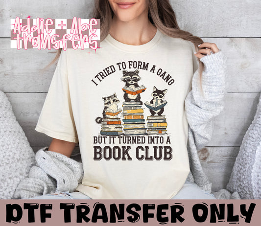 Tried Starting a Gang Book club DTF Transfer