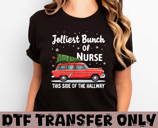 Jolliest Bunch of Nurses DTF Transfer