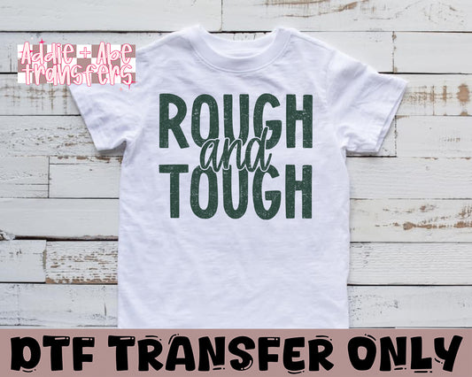 Rough and Tough DTF Transfer